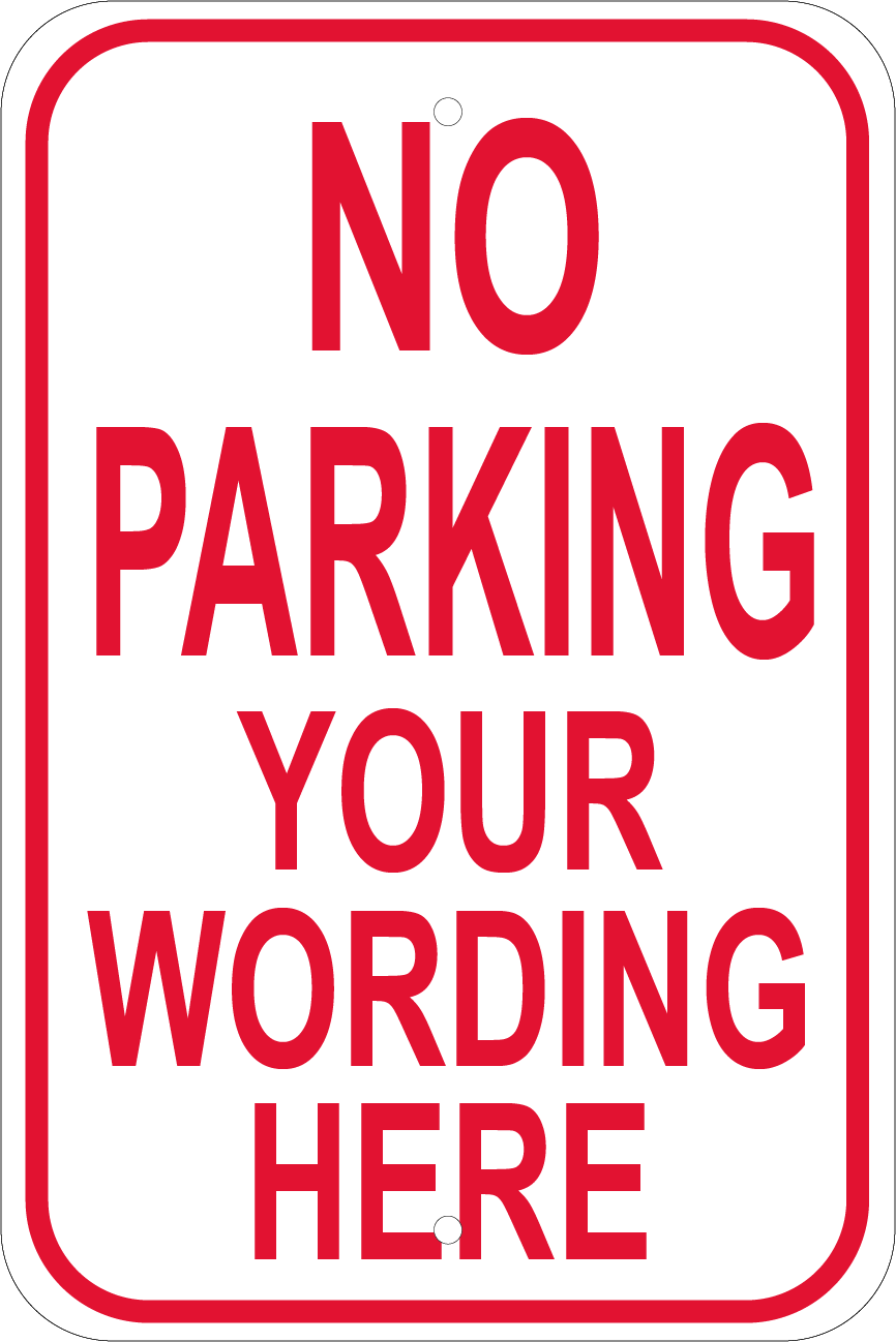 No Parking Customizable Wording Metal Parking Lot Sign